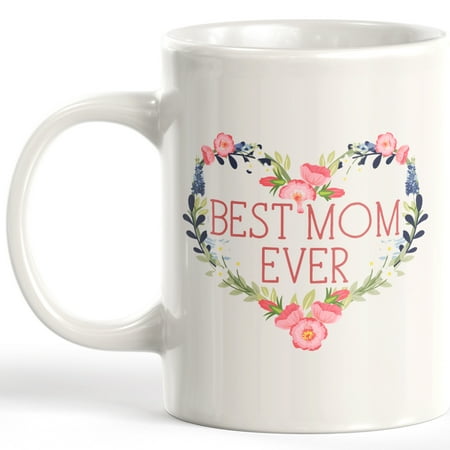 

Designs ByLITA Best Mom Ever 11oz Coffee Mug