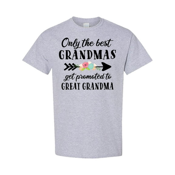 Inktastic Only the Best Grandmas Get Promoted to Great Grandma T-Shirt