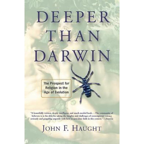 Pre-Owned Deeper Than Darwin: The Prospect For Religion In The Age Of Evolution (Paperback) 081334199X 9780813341996