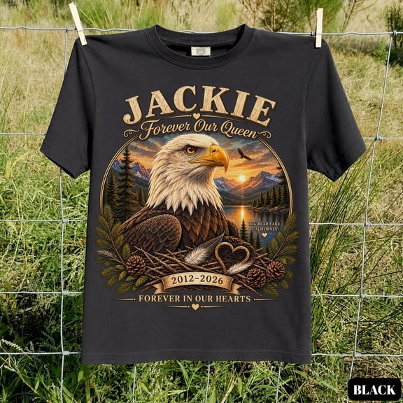 Jackie Forever Our Queen T-Shirt, Big Bear Bald Eagle Memorial Graphic Tee, California Wildlife Eagle Lover Gift Shirt
