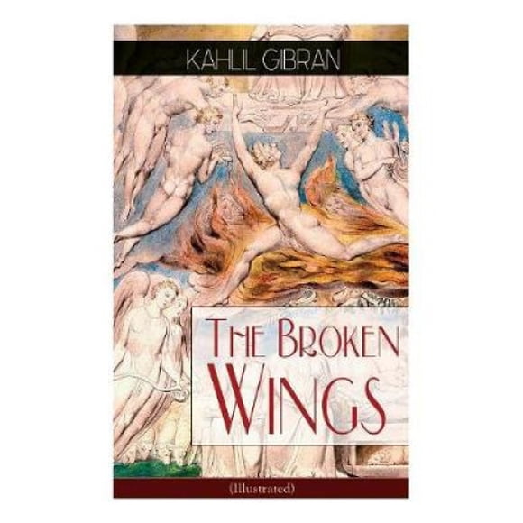 The Broken Wings (Illustrated): Poetic Romance Novel