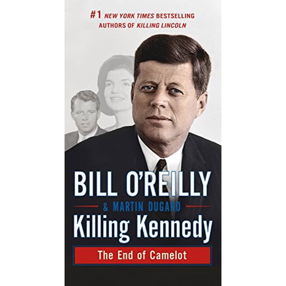 Pre-Owned Killing Kennedy: The End of Camelot (Bill O'Reilly's Killing Series), 9781250136145, 1250136148, Paperback,