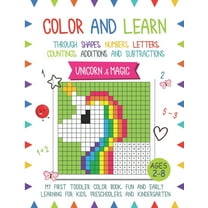 Color and Learn - Unicorn and Magic: My First Toddler Color Book, Fun and Easy Learning for Kids, Preschooler, and Kindergarten (Paperback)
