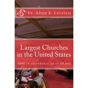 Largest Churches in the United States : Protestant Churches 1000 and above. (Paperback)