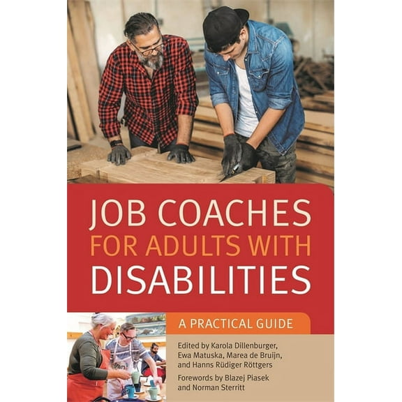 Job Coaches for Adults with Disabilities: A Practical Guide, (Paperback)