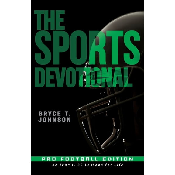 The Sports Devotional Pro Football Edition: 32 Teams, 32 Lessons for Life, (Paperback)