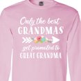 thumbnail image 4 of Inktastic Only the Best Grandmas Get Promoted to Great Grandma Long Sleeve T-Shirt, 4 of 5