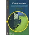 thumbnail image 1 of Cine y Frontera Territorios Ilimitados de la Mirada 9786078348138, 1 of 2