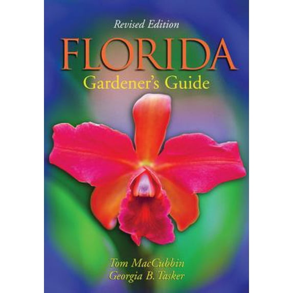 Pre-Owned Florida Gardener's Guide, 2nd Edition (Paperback) 1930604785 9781930604780
