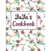 Yaya's Cookbook: Floral Blank Lined Journal