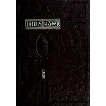 (Custom Reprint) Yearbook: 1938 Mount Holly High School - Holly Hawk Yearbook (Mount Holly, NC)