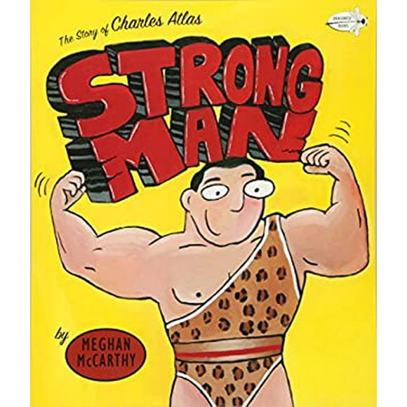 Pre-Owned Strong Man : The Story of Charles Atlas 9780553113549