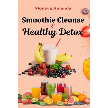 Smoothie Cleanse & Healthy Detox, (Paperback)