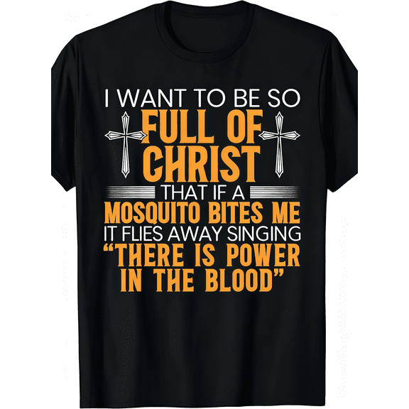 Men Women Funny Christian Graphic T-Shirt Full Of Christ Mosquito Joke Religious Cross Print Casual Short Sleeve Tee