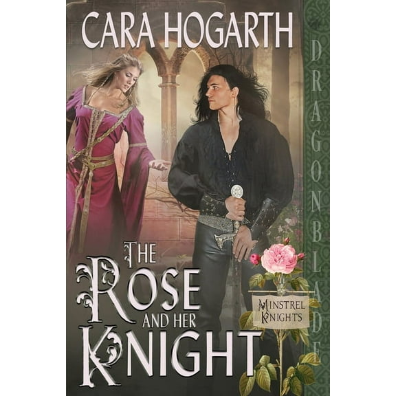 Minstrel Knights The Rose and Her Knight, Book 2, (Paperback)