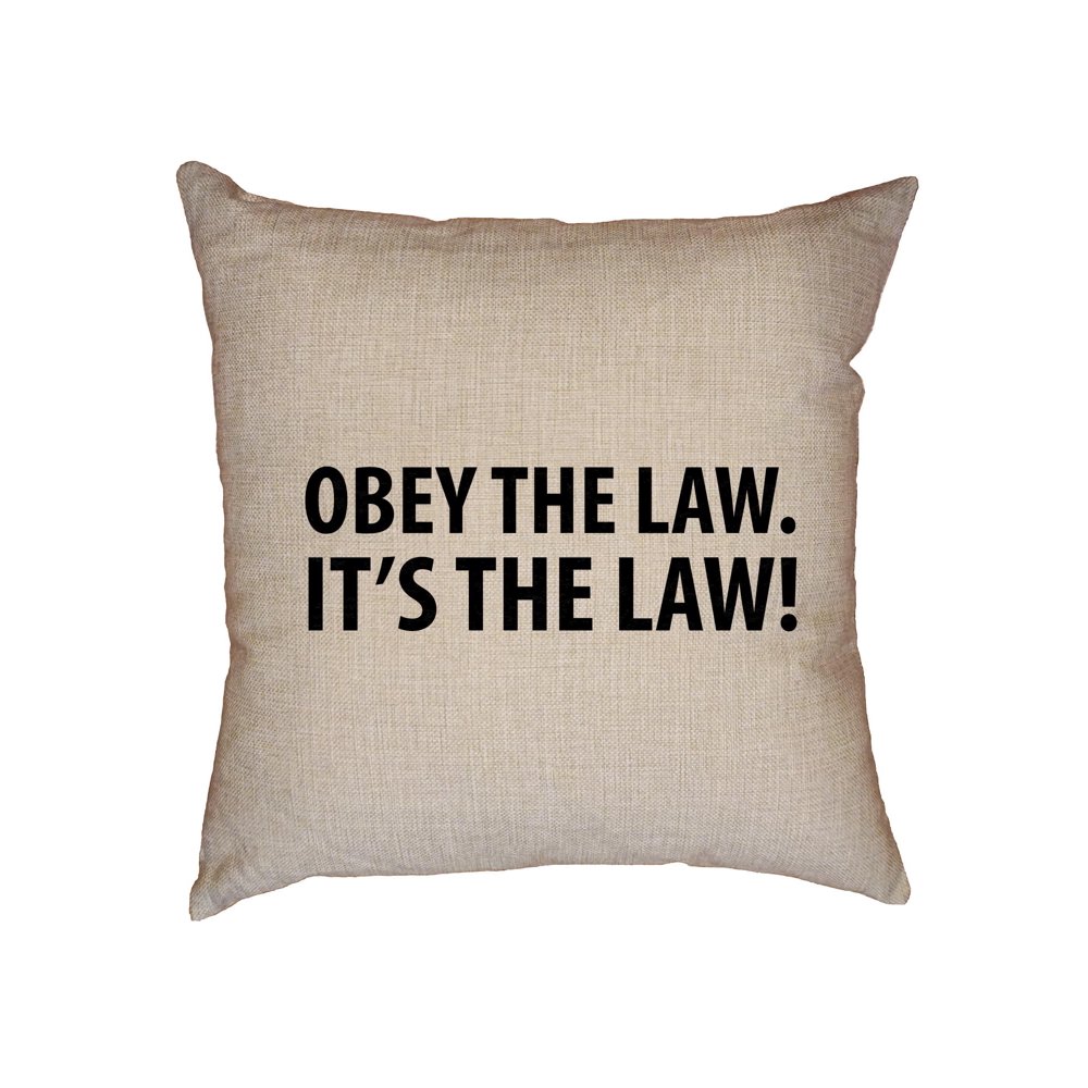 Obey The Law. It's The Law! Decorative Linen Throw Cushion Pillow Case