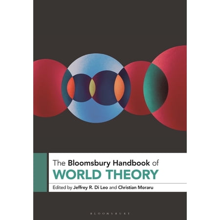 Bloomsbury Handbooks The Bloomsbury Handbook of World Theory (Hardcover)