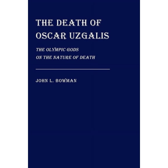 The Death of Oscar Uzgalis, (Paperback)