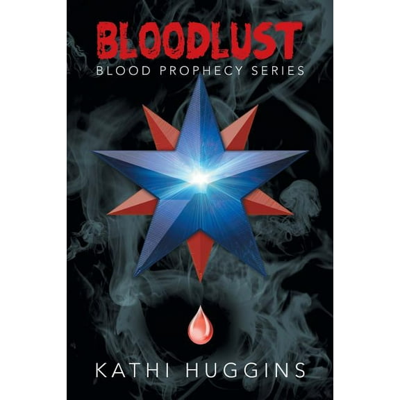 Bloodlust: Blood Prophecy Series