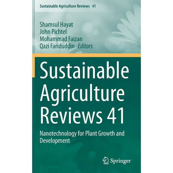 Sustainable Agriculture Reviews Sustainable Agriculture Reviews 41: Nanotechnology for Plant Growth and Development, Book 41, (Hardcover)