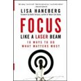 thumbnail image 1 of Focus Like a Laser Beam: 10 Ways to Do What Matters Most, 1 of 2