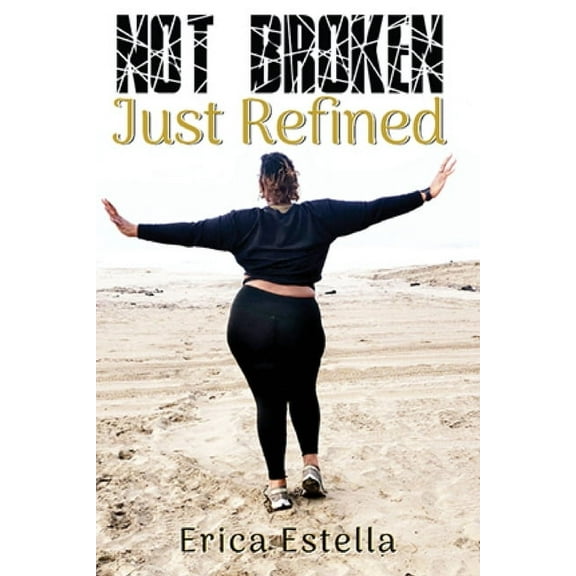 Not Broken Just Refined, (Paperback)
