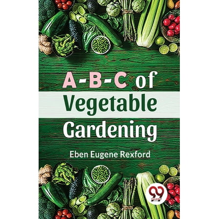 A-B-C Of Vegetable Gardening, (Paperback)