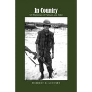 In Country: My Memories of Vietnam and After (Paperback)