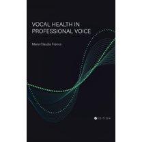 Vocal Health in Professional Voice (Hardcover)