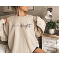 thumbnail image 2 of I'm A Delight Printed Sweatshirt, Funny Sayings Shirt, Funny Crewneck Sweatshirt, Woman's Sweatshirt, Men's Sweatshirt, Funny Sweatshirt, 2 of 5