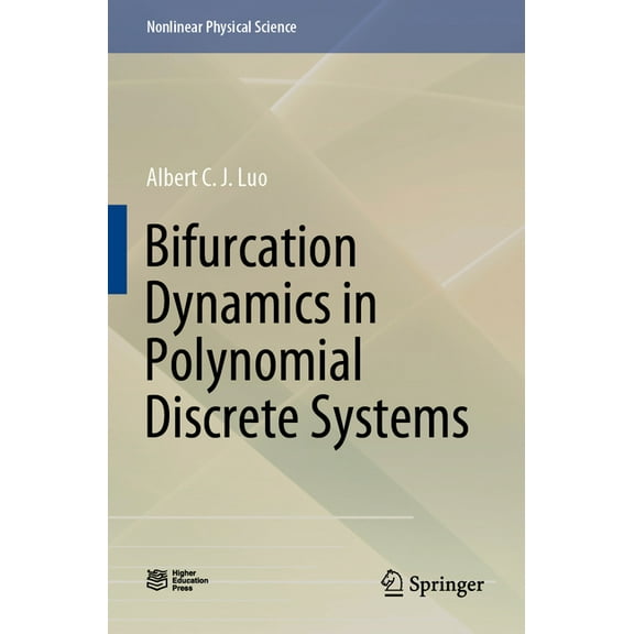 Nonlinear Physical Science Bifurcation Dynamics in Polynomial Discrete Systems, (Paperback)