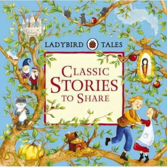 Ladybird Tales: Classic Stories to Share (Hardcover)