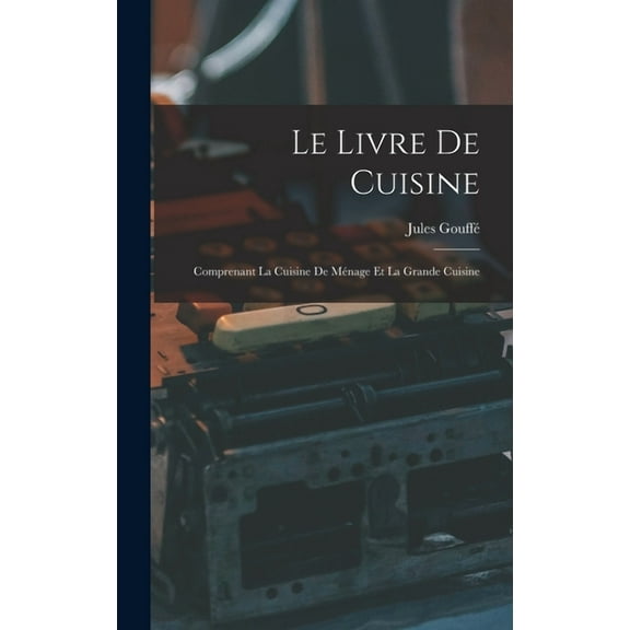 Le Livre De Cuisine (Hardcover)
