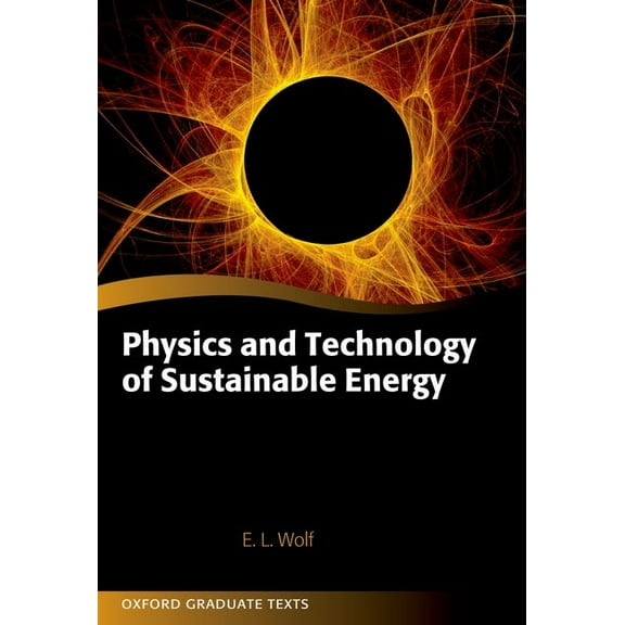 Oxford Graduate Texts Physics and Technology of Sustainable Energy, (Paperback)