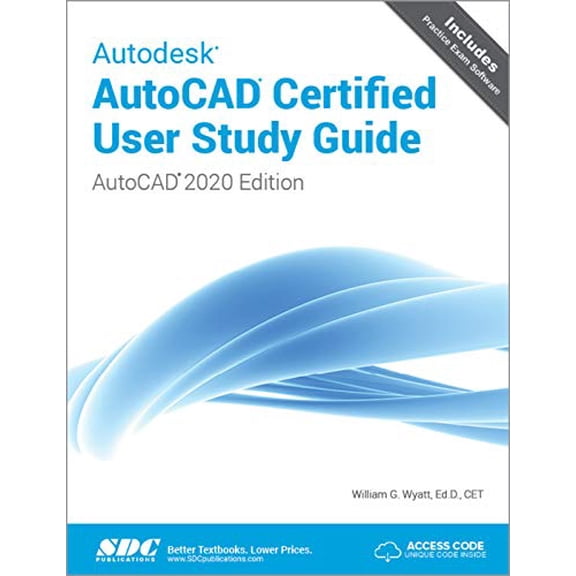 Pre-Owned Autodesk AutoCAD Certified User Study Guide (AutoCAD 2020 Edition), 9781630572747, 1630572748, Paperback, 1 edition