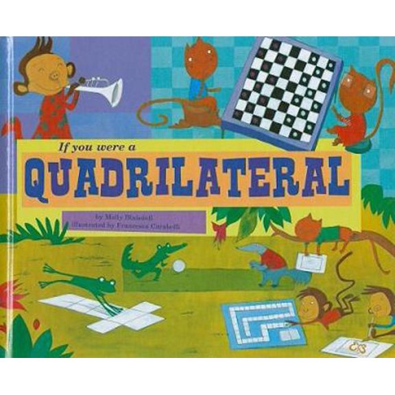 Pre-Owned If You Were a Quadrilateral (Math Fun) (Unknown) 1404855114 9781404855113