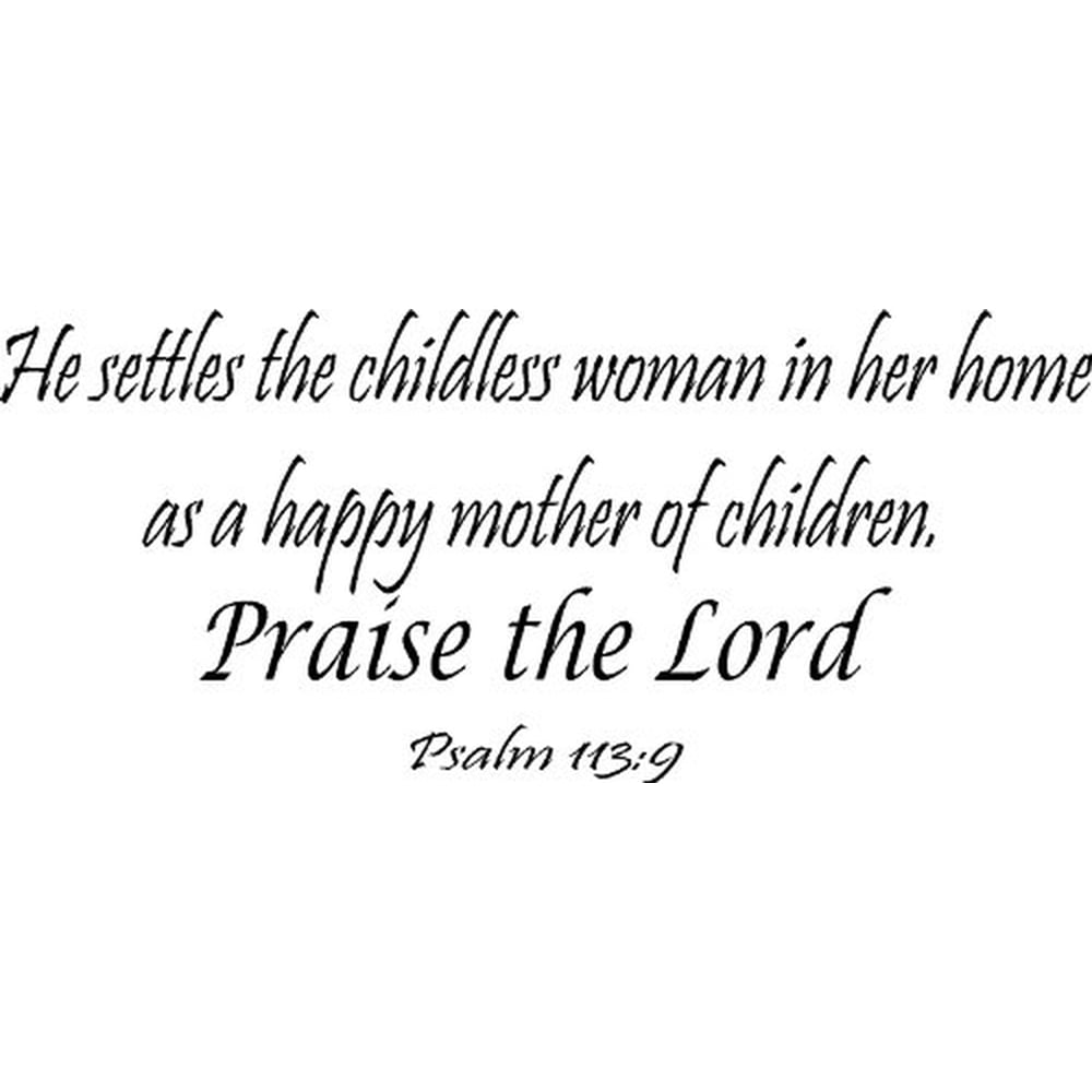 Psalm 113 9 Bible Verse Vinyl Wall Decal By Scripture Wall Art 11 x22