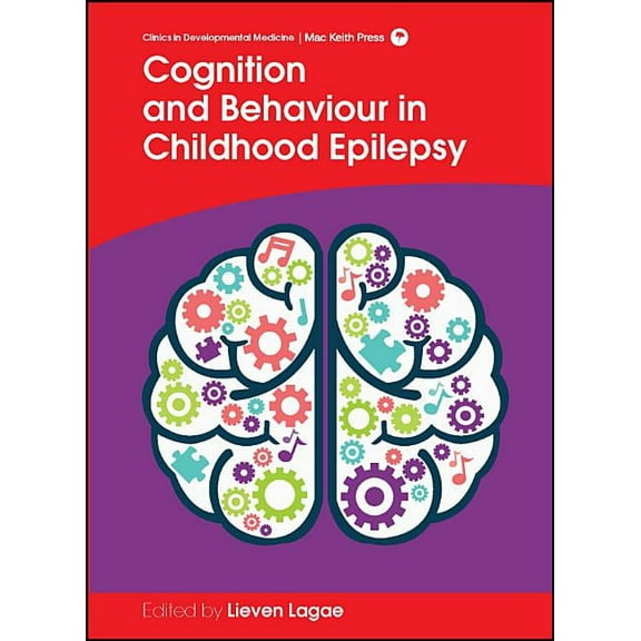 Clinics in Developmental Medicine Cognition and Behaviour in Childhood Epilepsy, (Hardcover)