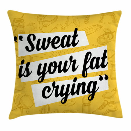 Fitness Throw Pillow Cushion Cover, Sweat is Your Fat Crying Funny Humorous Quote Diet Losing Weight Exercise, Decorative Square Accent Pillow Case, 18 X 18 Inches, Yellow Black White, by