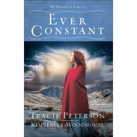 The Treasures of Nome: Ever Constant (Hardcover)