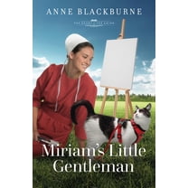 The Heart of the Amish Miriam's Little Gentleman: Volume 13, (Paperback)