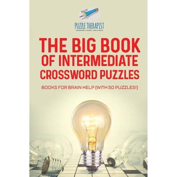 The Big Book of Intermediate Crossword Puzzles Books for Brain Help (with 50 puzzles!) (Paperback)