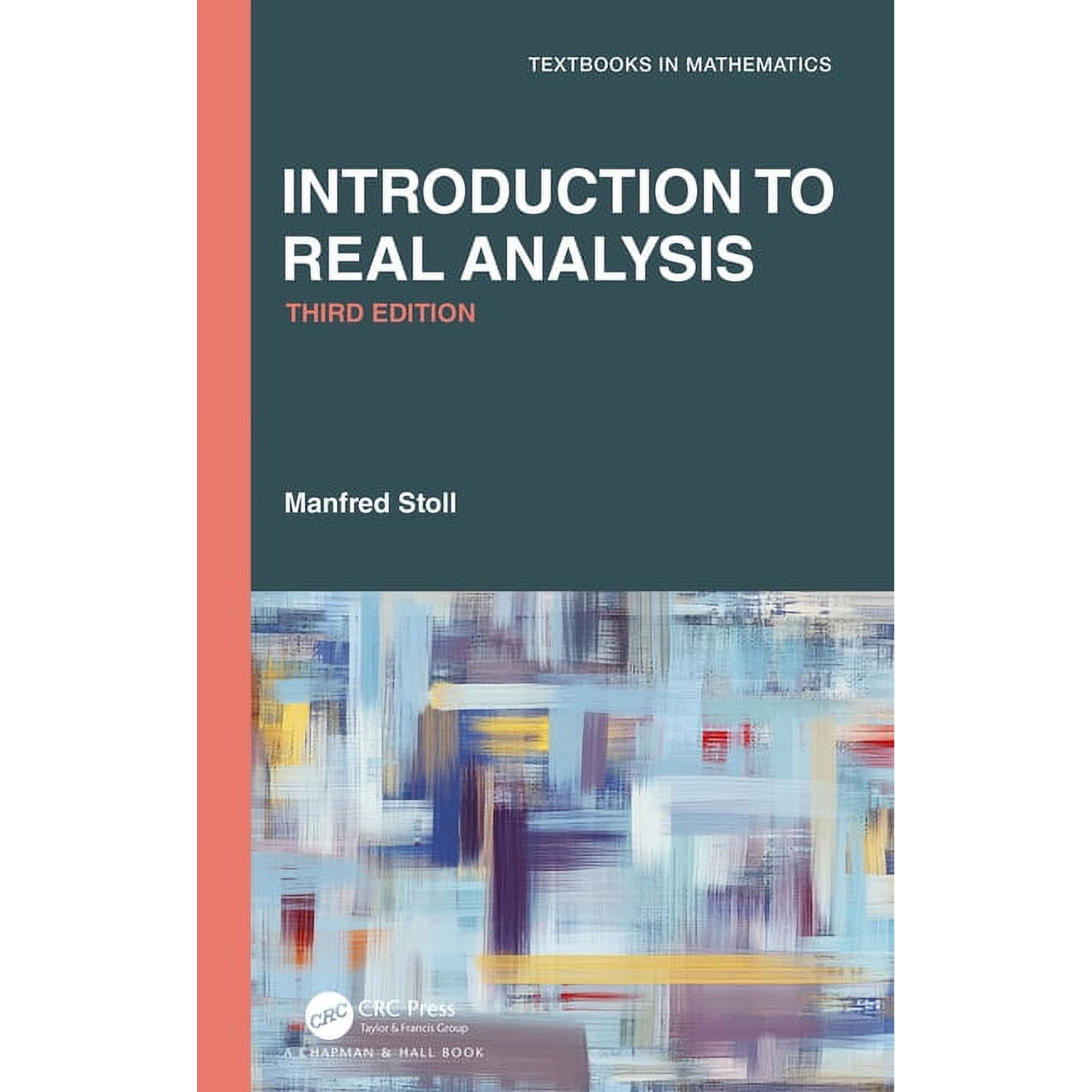Textbooks in Mathematics Introduction to Real Analysis (Hardcover)