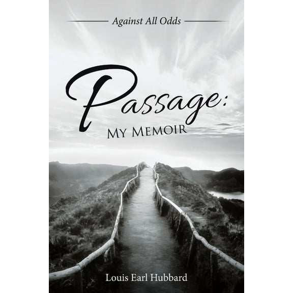 Passage : My Memoir: Against All Odds (Paperback)