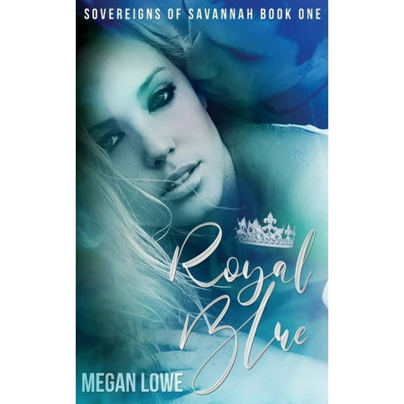 Sovereigns of Savannah: Royal Blue (Series #1) (Paperback)
