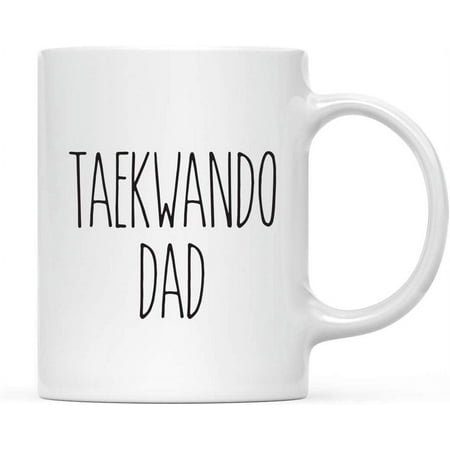 

Simple Rustic Farmhouse Kitchen Decor 11oz. Ceramic Coffee Tea Mug Gift Taekwando Dad 1-Pack