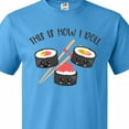 thumbnail image 4 of Inktastic Kawaii How I Roll Sushi T-Shirt, 4 of 5