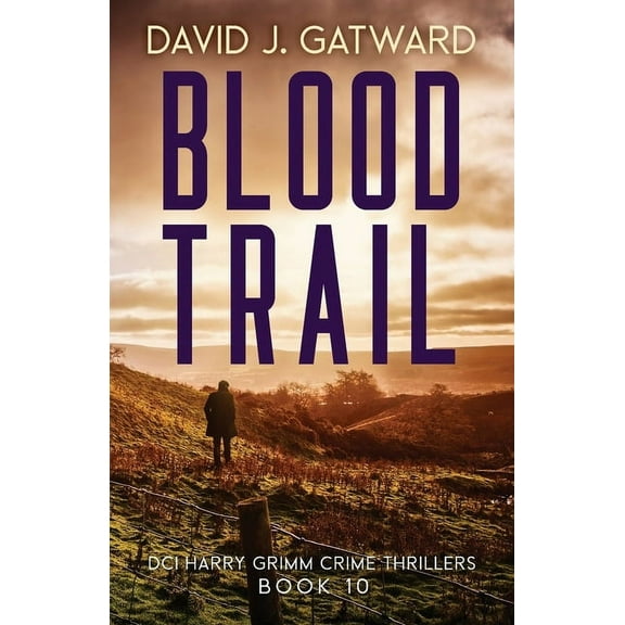DCI Harry Grimm Crime Thrillers Blood Trail, Book 10, (Paperback)
