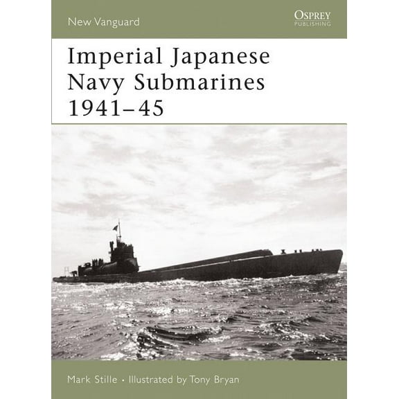 New Vanguard: Imperial Japanese Navy Submarines 1941–45 (Series #135) (Paperback)