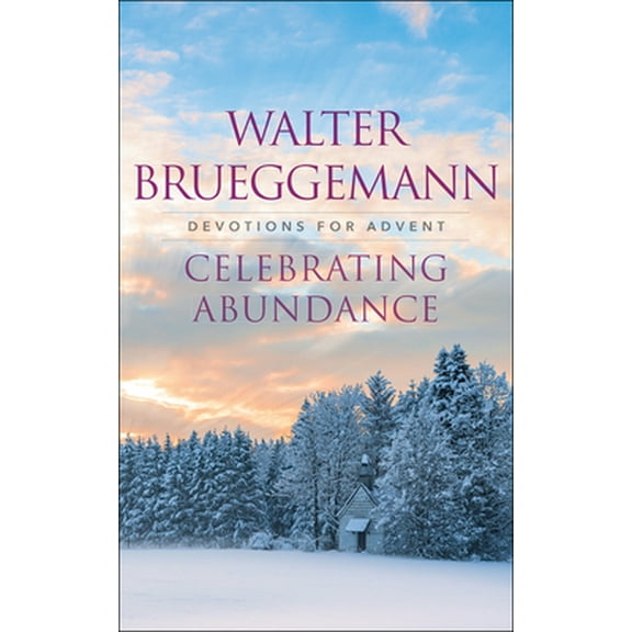 Pre-Owned Celebrating Abundance: Devotions for Advent (Paperback) 0664262279 9780664262273